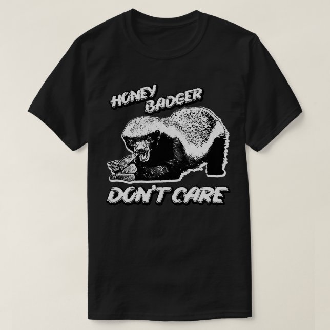 T-shirt Honey Badger donx27t soin 28 (Design devant)