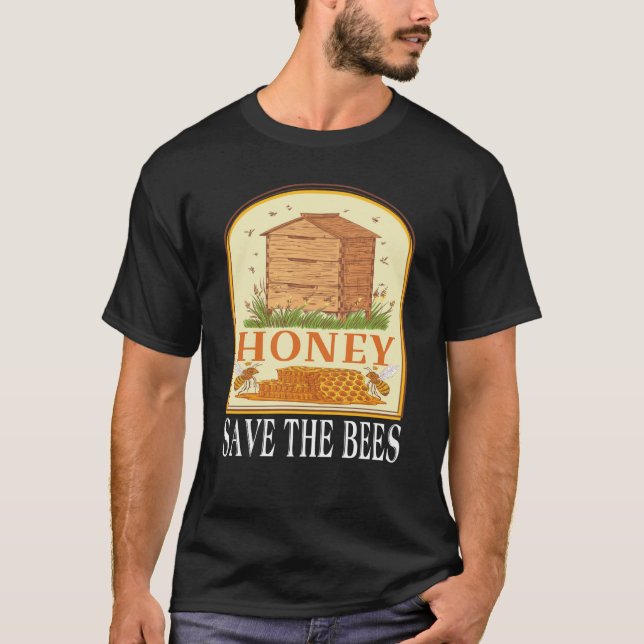 T-shirt Honey Save The Bees Humorous Honey Beekeeping Quot (Devant)