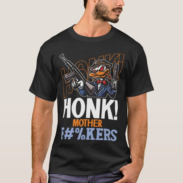 T-shirt Honk Duck Goose with Guns Mème Internet (Devant)