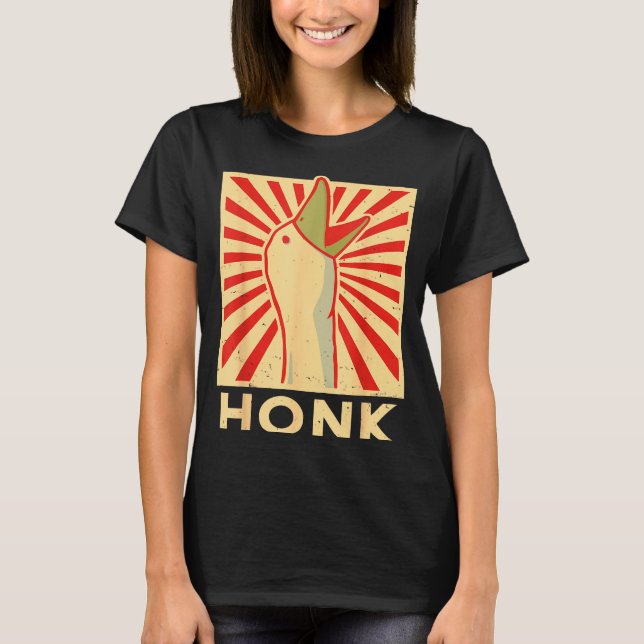 T-shirt Honk Goose - Funny Duck Chicken Meme Idea  (Devant)