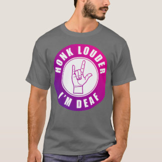 T-shirt Honk Louder Ix27m Sourd