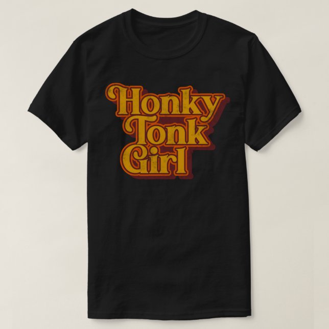 T-shirt Honky Tonk Girl Retro Classic Design (Design devant)