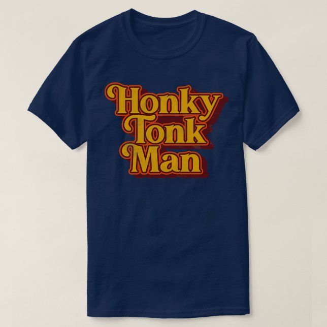 T-shirt Honky Tonk Man Retro Classic Design (Design devant)