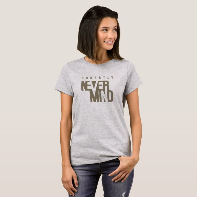T-shirt Honnêtement, Ça Ne Te Dérange Pas | Femmes (Devant entier)