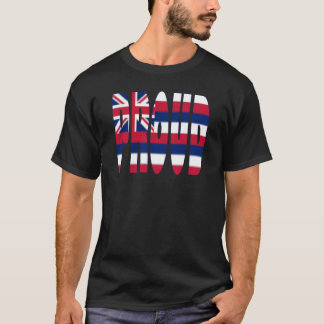 T-shirt Honolulu Hawaii Flag in the words Proud Hawaiian