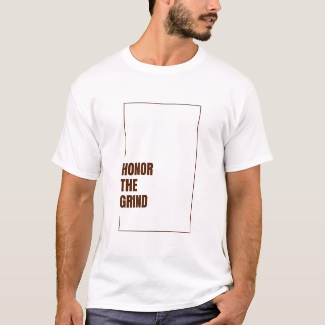 T-SHIRT HONOR THE GRIND (Devant)