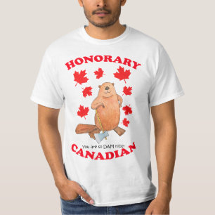 T-shirt Honoraire Canadien vous êtes si barrage gentil Fun