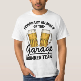 T-shirt Honorary Member Garage Drinker Team Day Drinking M