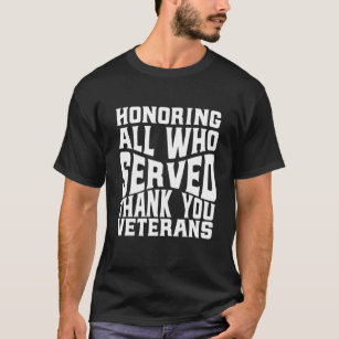 T-shirt honorer tous ceux qui ont servi  Jour des vétérans