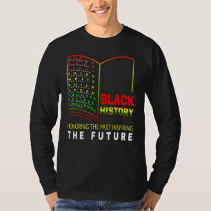 T-shirt Honoring Past Inspiring Future African Black Hist
