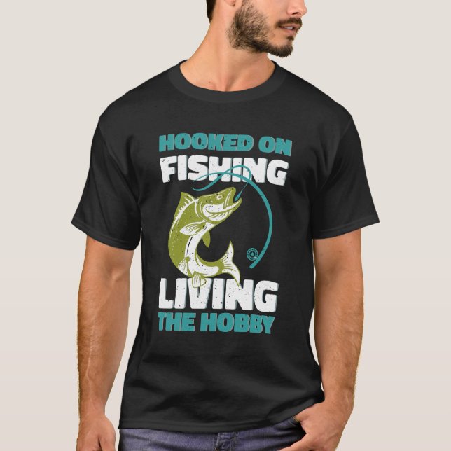 T-shirt Hooked On Fishing, Living the Hobby - Fishing Art (Devant)