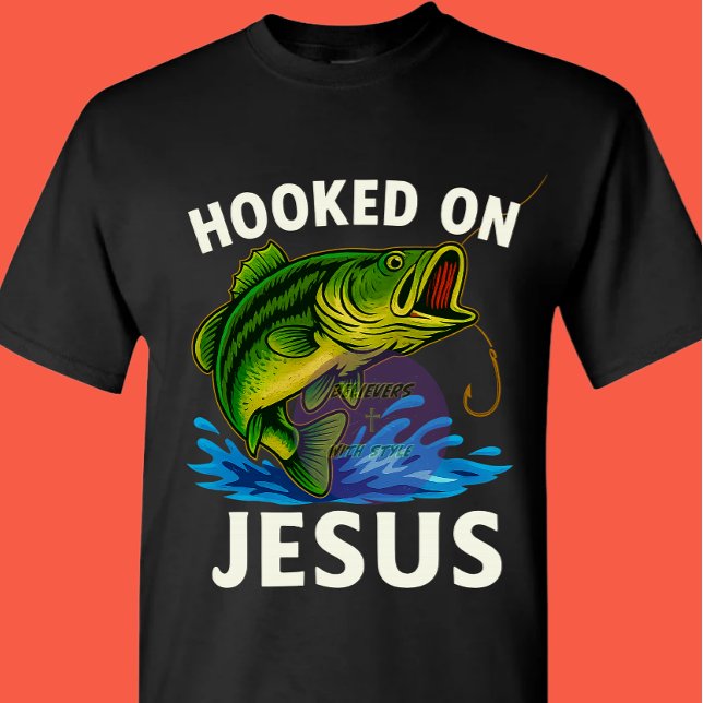 T-shirt Hooked on Jesus - Christian (Créateur téléchargé)