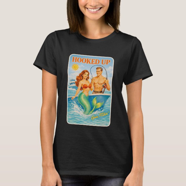 T-shirt Hooked Up Fishing Pin-Up Mermaid Funny Retro Fish (Devant)