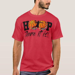 T-shirt Hoop There it's College March Basketball Folie 