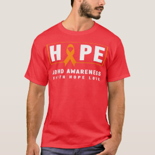 T-shirt Hope ADHD Awareness Shirt - Orange Ribbon, ADHD Aw