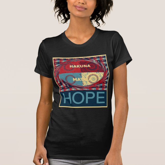 T-shirt Hope Hakunamatata Lovely Inspirational Edgy vecteu (Devant)
