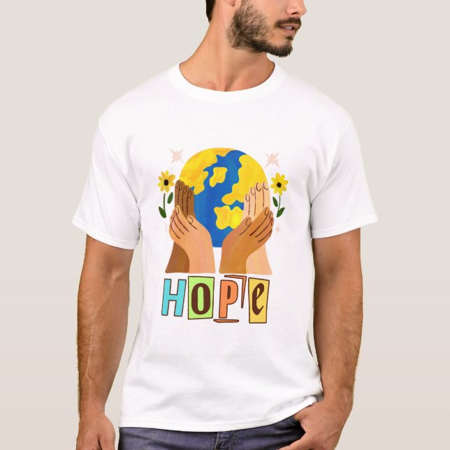 T-shirt Hope Hands Holding Earth Design (Devant)