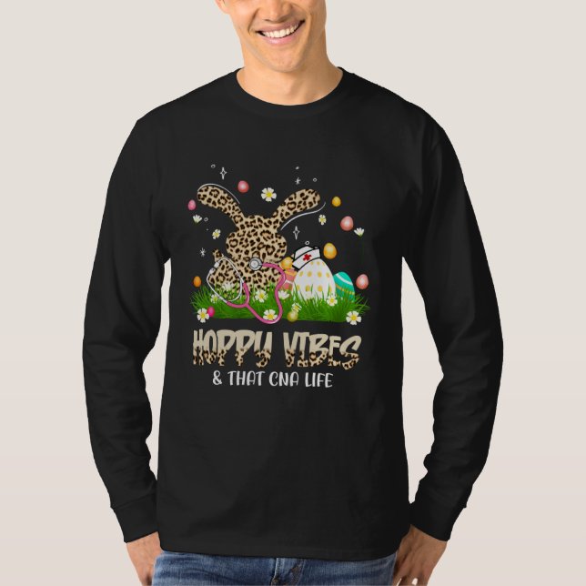 T-shirt Hoppy Vibes & That CNA Life Easter Day Bunny (Devant)