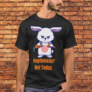T-shirt Hoptimiste ? Pas aujourd'hui
