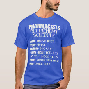 T-shirt Horaire des pharmaciens à la retraite Pharmacie Re