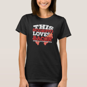 T-shirt Horoscope Scorpio Zodiaque Symbole Aime Bacon