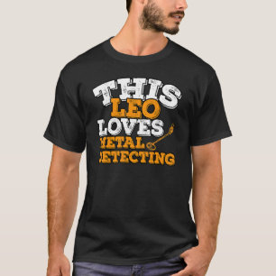 T-shirt Horoscope SIGNE Zodiaque Leo aime le métal Détecti