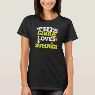 T-shirt Horoscope Zodiac Sign Libra aime été