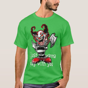 T-shirt Horreur de clown mal Je veux jouer Halloween effra