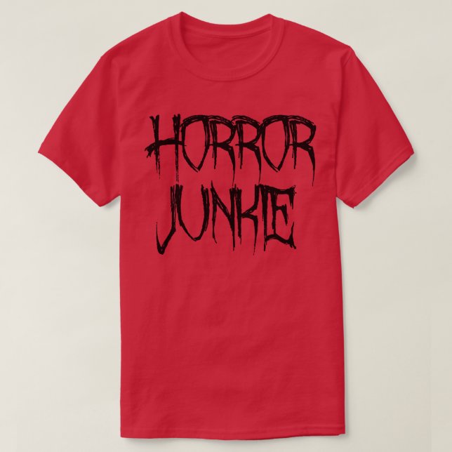 T-shirt Horreur Junkie (Design devant)