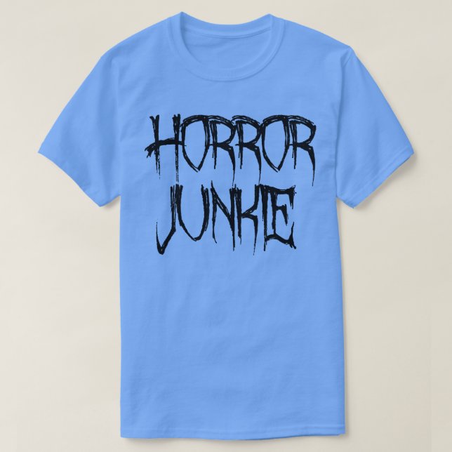 T-shirt Horreur Junkie (Design devant)