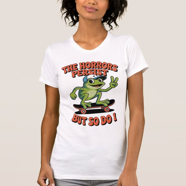 T-shirt Horrors Persist Frog Skateboard Existential Humor (Devant)