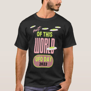 T-shirt Hors De Ce Monde Ufo Day 2022 Espace Alien Rétro