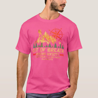 T-shirt Hors De La Société De Randonnée Du souffle Ne T'In