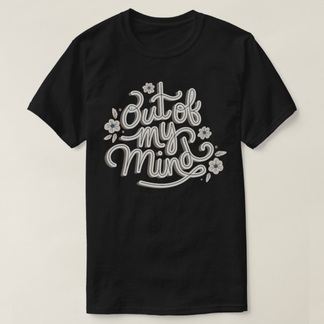 T-shirt Hors de mon esprit (Design devant)