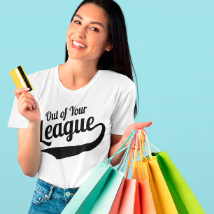 T-shirt Hors de votre ligue