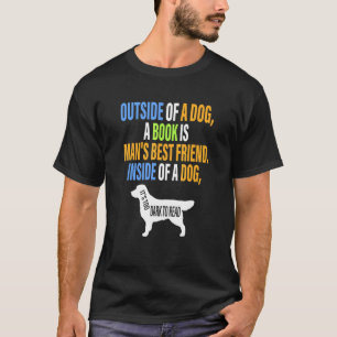T-shirt Hors d'un chien Un livre est le meilleur ami de l'