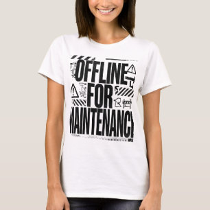 T-shirt HORS LIGNE POUR MAINTENANCE   Typographie Brutalis