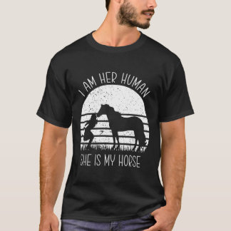 T-shirt Horse A Beautiful her Human she is my horse Rider 