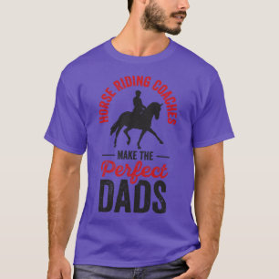 T-shirt Horse équitation Equestre Entraîneur Parfait Papa 