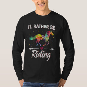 T-shirt Horse Girls Je Préférerais Faire Du Cheval