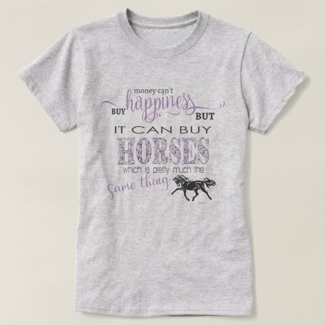 T-shirt HORSE LOVER 2 | L'argent ne peut pas acheter le bo (Design devant)