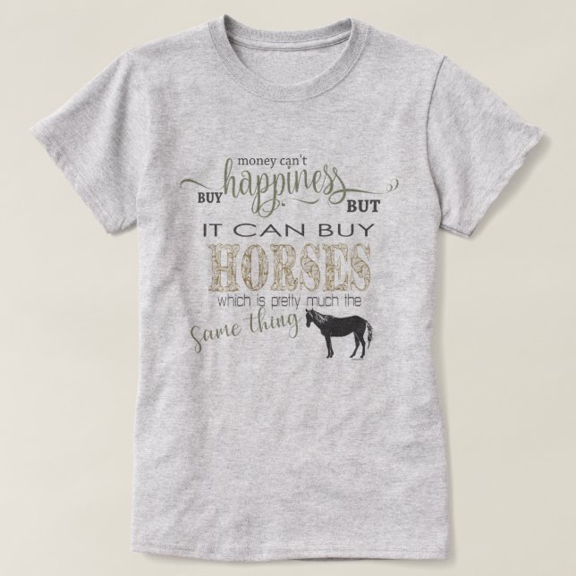 T-shirt HORSE LOVER | L'argent ne peut pas acheter le bonh (Design devant)