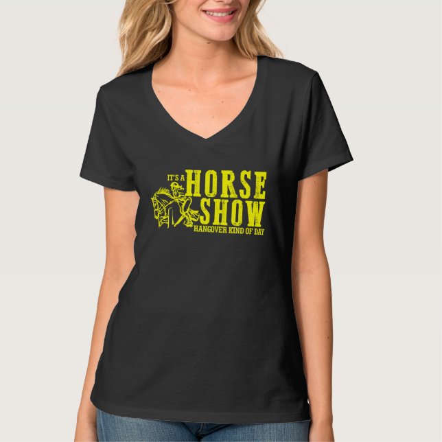 T-shirt Horse Show Hangover Kind of Day Equestrian horseba (Devant)