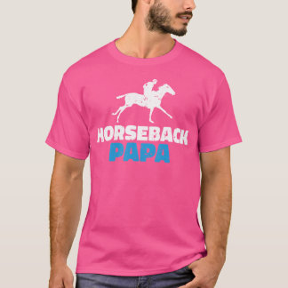 T-shirt Horseback Papa Horse Riding