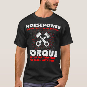 T-shirt Horsepower vs Torque Diesel Car Mécanicien Funny G