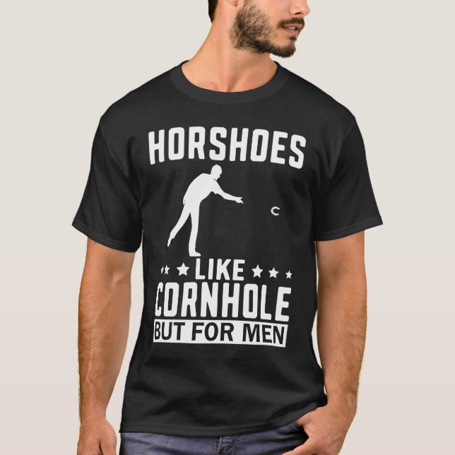 T-shirt Horseshoes Are For Men  Horseshoe Pitching Pitcher (Devant)
