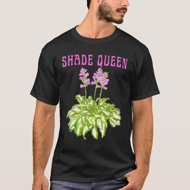 T-shirt Hosta Shade Queen Garden Gardener Shade Love Par (Devant)