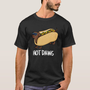 T-shirt Hot Dawg Funny Hot Dog Dans Un Bun Pun Dark BG