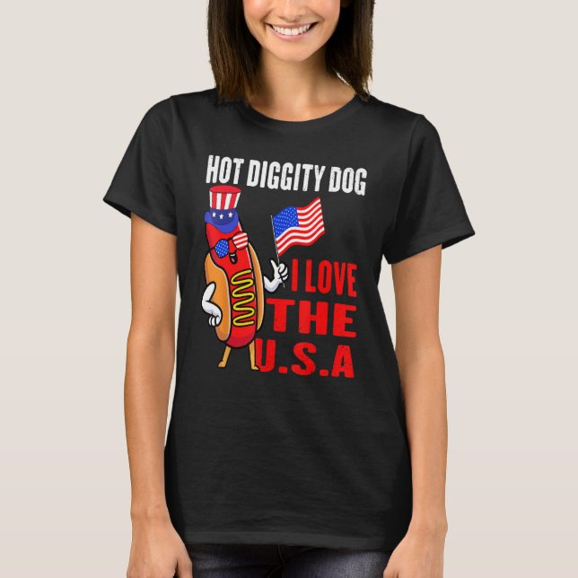 T-shirt Hot Diggity Dog I Love USA Hot Dogs  4th Of July (Devant)