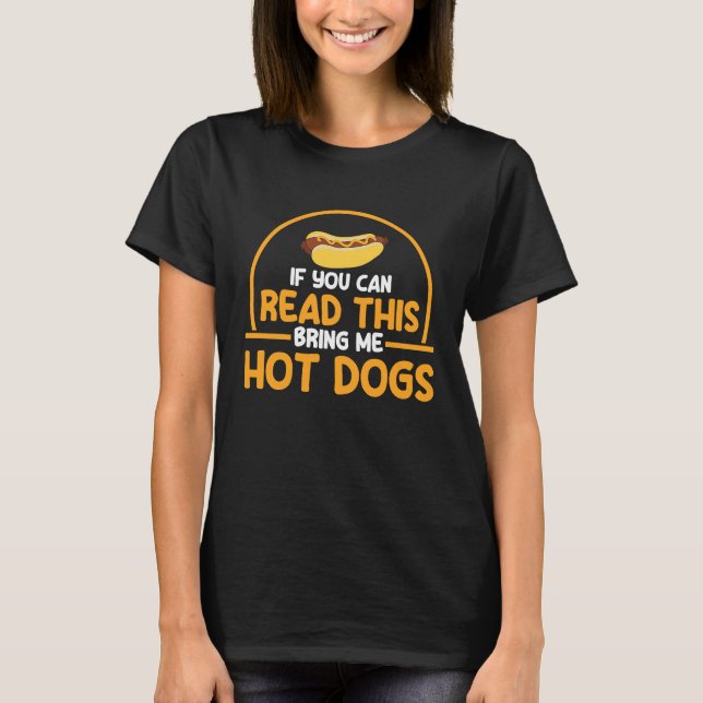 T-shirt Hot Dog Adult Humor If You Can Read This (Devant)